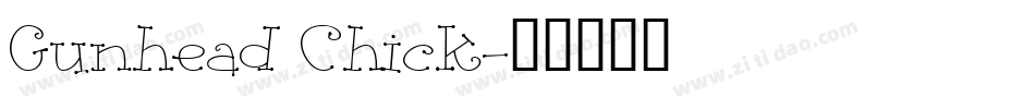 Gunhead Chick字体转换